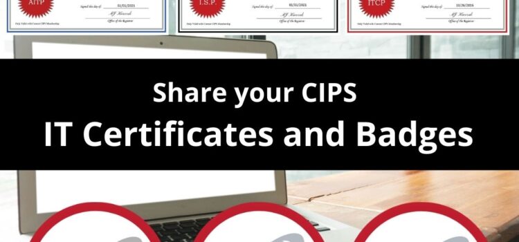 Share your CIPS Certificates and Badges on your LinkedIn Profile, Email Signature, and More!
